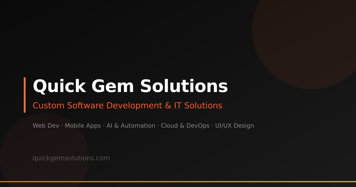 Quick Gem Solutions - Custom Software Development & IT Solutions
